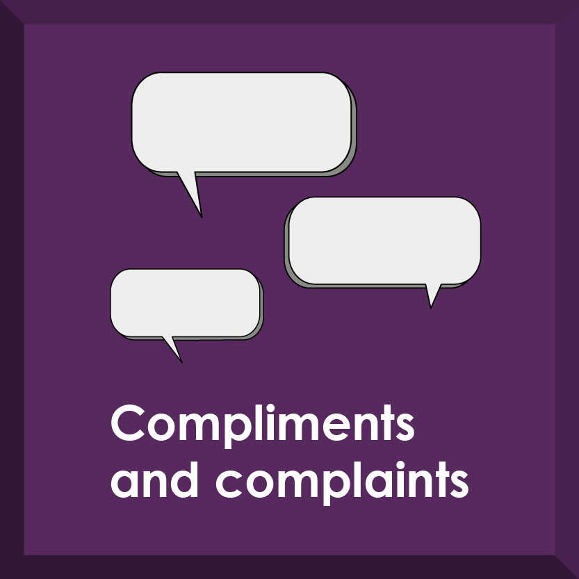 Compliments and complaints